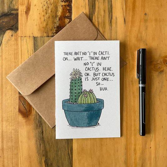 No “I” in Cactus Greeting Card